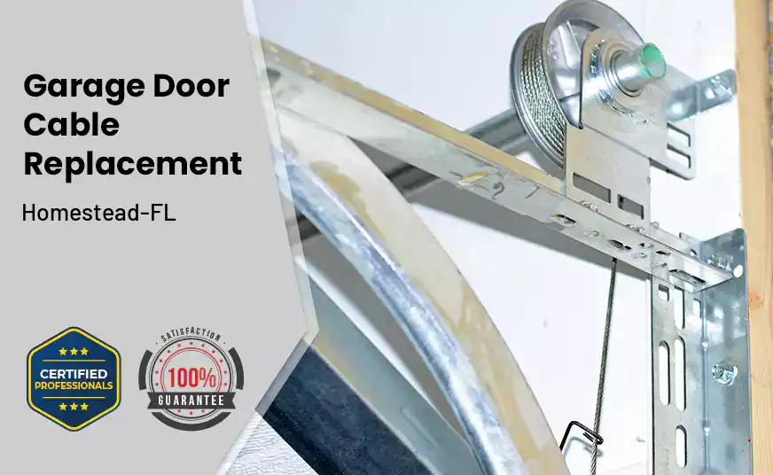 Garage Door Cable Replacement Homestead-FL 