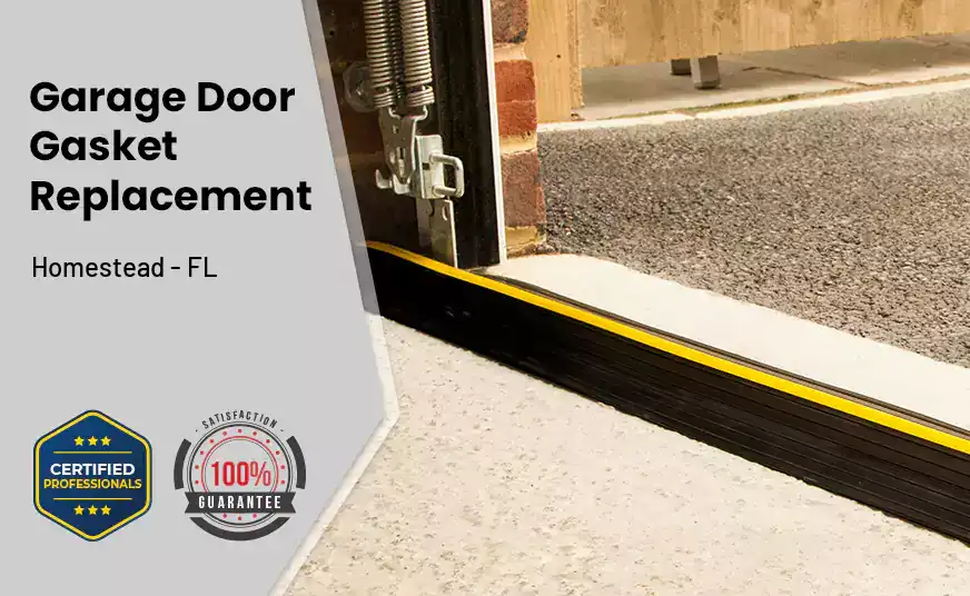Garage Door Gasket Replacement  Homestead - FL 