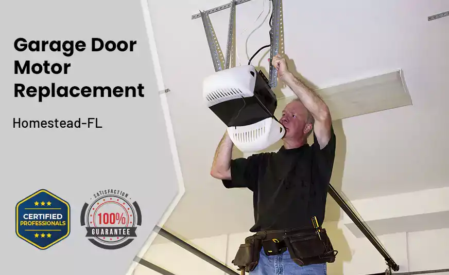 Garage Door Motor Replacement Homestead-FL 