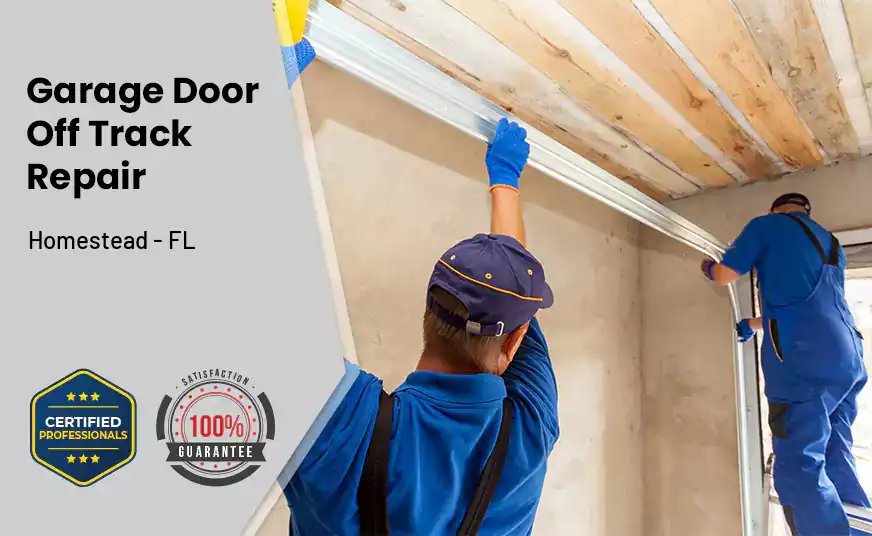 Garage Door Off Track Repair Homestead - FL 