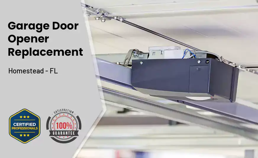 Garage Door Opener Replacement Homestead - FL 