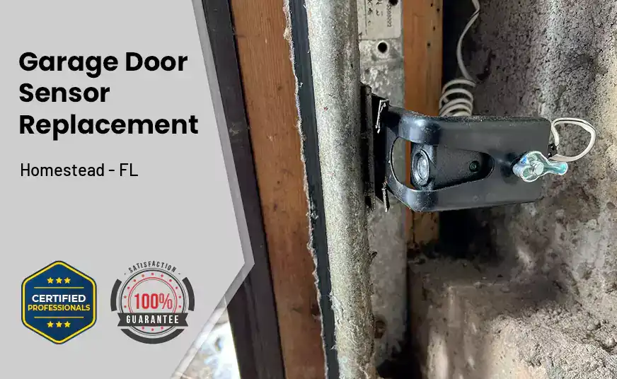 Garage Door Sensor Replacement Homestead - FL 