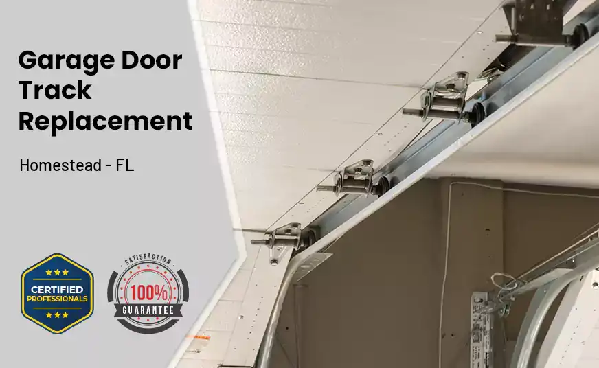 Garage Door Track Replacement Homestead - FL 