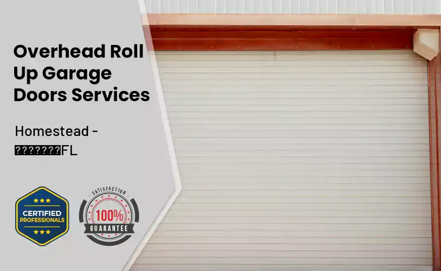 Overhead Roll Up Door Homestead - FL 