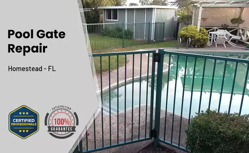Pool Gate Repair Homestead - FL 