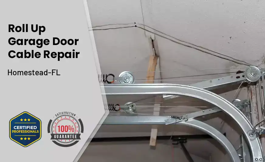 Roll Up Garage Door Cable Repair Homestead-FL 
