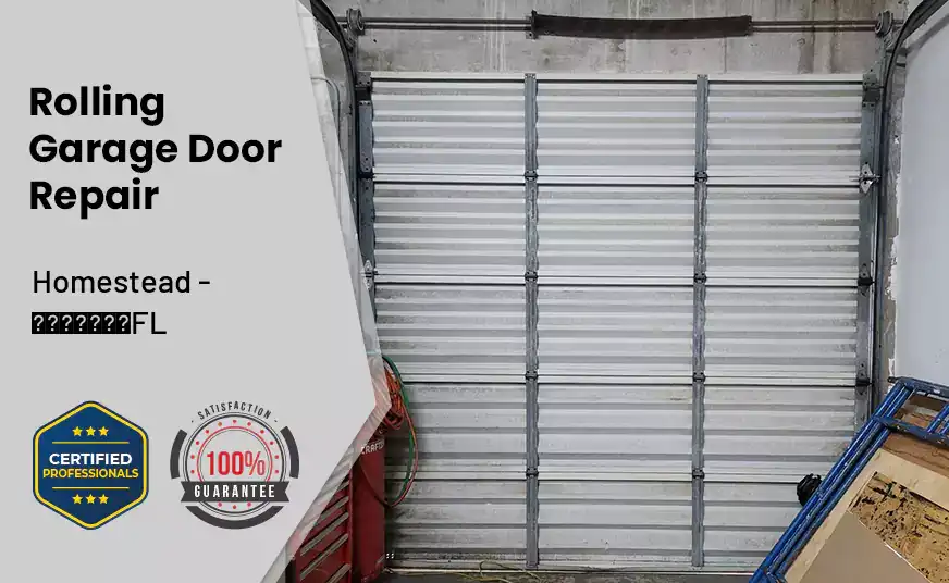 Rolling Garage Door Repair Homestead - FL 